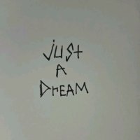just a dream.jpeg