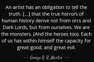 Quote an artist has an obligation to tell the truth that the true horrors of human history geo