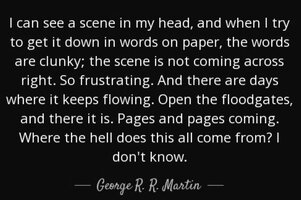 Quote i can see a scene in my head and when i try to get it down in words on paper the words g