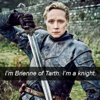 Brienne Game of Thrones Quotes