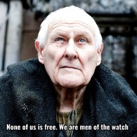 None of us is free we are men of the watch ers